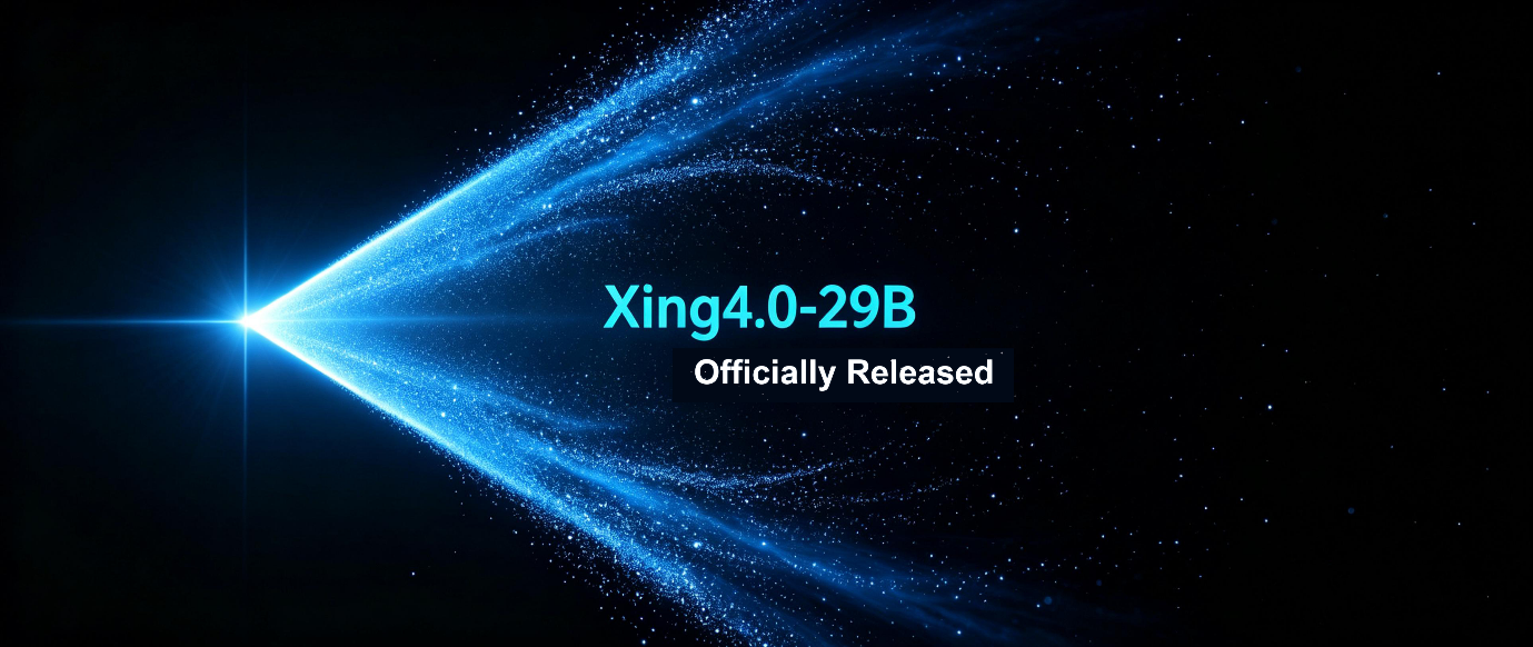 Xing4.0-29B: A Versatile Agentic Large Model That Runs on a Single GPU, Now Officially Released